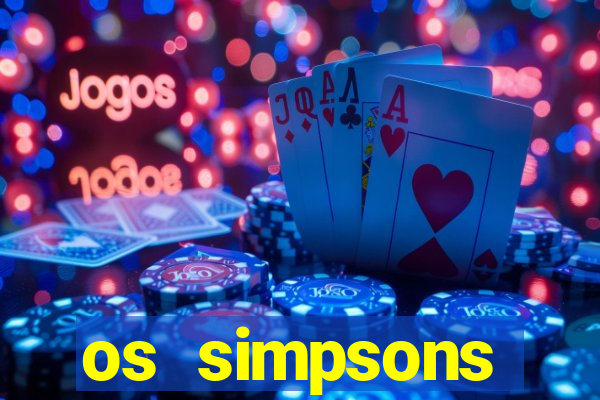 os simpsons assistir online